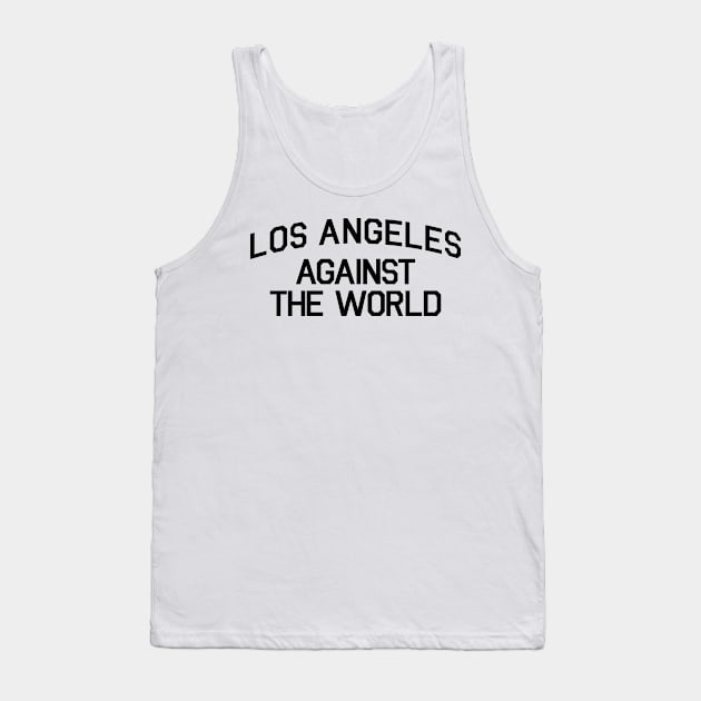 LOS ANGELES AGAINST THE WORLD Tank Top by DOINKS